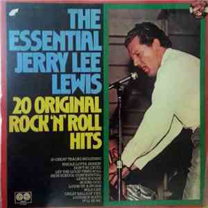 Jerry Lee Lewis - The Essential Jerry Lee Lewis - 20 Original Rock'n'Roll H ...