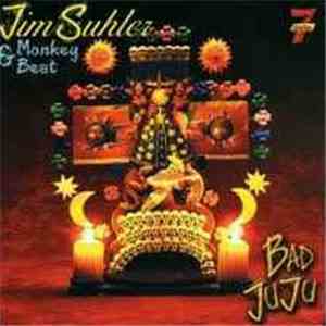Jim Suhler & Monkey Beat - Bad Juju