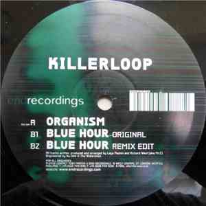 Killerloop - Organism / Blue Hour