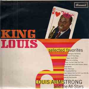 Louis Armstrong And The All-Stars - King Louis