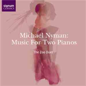 Michael Nyman - The Zoo Duet - Music For Two Pianos