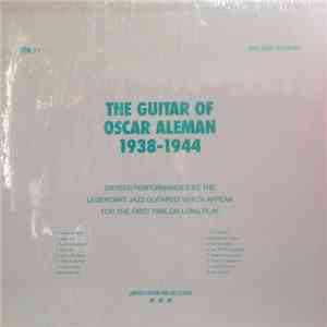 Oscar Aleman - The Guitar Of Oscar Aleman 1938-1944