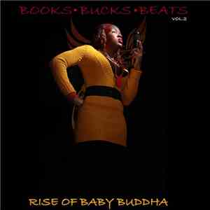 Phoenix Pagliacci - Books • Bucks • Beats Vol. 2: Rise Of Baby Buddha