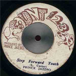 Prince Jazzbo - Step Forward Youth / Black Is Power