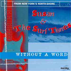 Susan & The Surf Tones - Without A Word