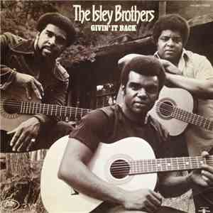 The Isley Brothers - Givin' It Back
