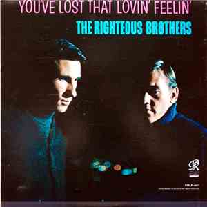 The Righteous Brothers - You've Lost That Lovin' Feelin'