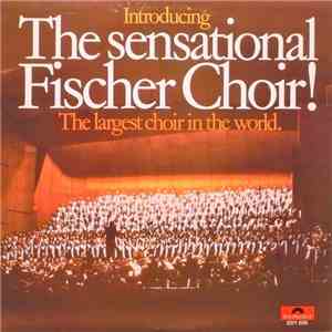 The Sensational Fischer Choir - Introducing The Sensational Fischer Choir ( ...