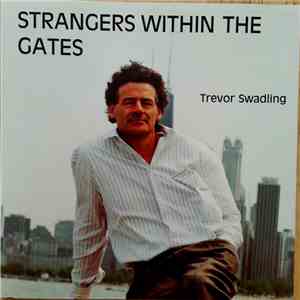 Trevor Swadling - Strangers Within The Gates