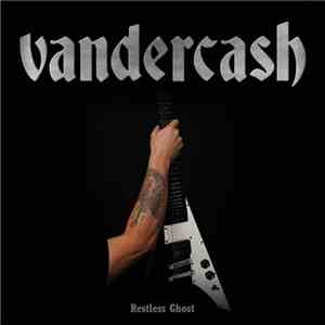 Vandercash - Restless Ghost