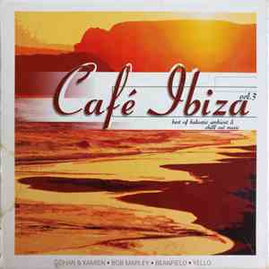 Various - Café Ibiza Vol. 3 - Best Of Balearic Ambient & Chill Out Music