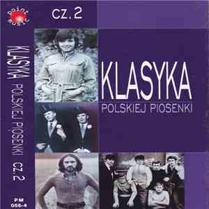 Various - Klasyka Polskiej Piosenki Cz. 2