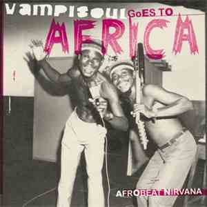 Various - Vampisoul Goes To Africa: Afrobeat Nirvana
