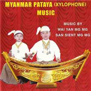Wai Yan Mg Mg, San Sient Mg Mg - Myanmar Pataya (Xylophone) Music