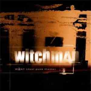 Witchman - Want