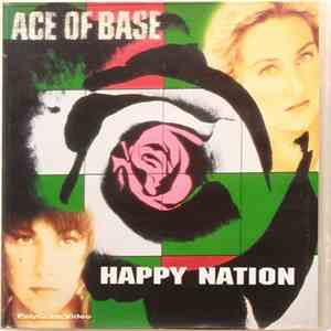 Ace Of Base - Happy Nation