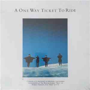 Beatles, The - A One Way Ticket To Ride