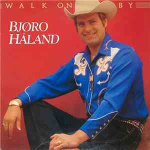 Bjøro Håland - Walk On By