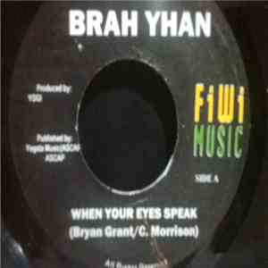 Brah-Yhan - When Your Eyes Speak