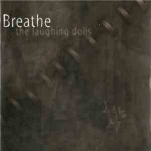 Breathe - The Laughing Dolls