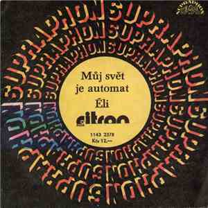 Citron - Můj Svět Je Automat / Éli