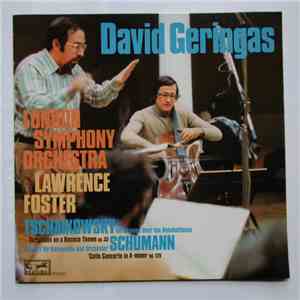 David Geringas, Lawrence Foster, London Symphony Orchestra, Robert Schumann, Peter Tschaikowsky - Tschaikowsky Variationen Über Ein Rokokothema / Schumann Konzert Für Violoncello Und Orchester