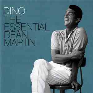 Dean Martin - Dino: The Essential Dean Martin