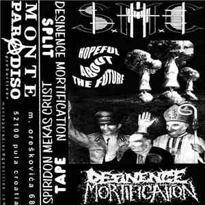 Desinence Mortification / S.m.c. - Hopeful About The Future