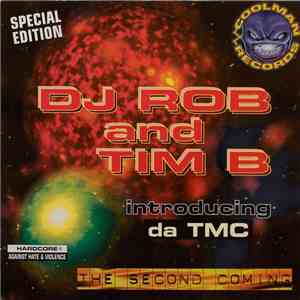 DJ Rob & Tim B Introducing Da TMC - The Second Coming
