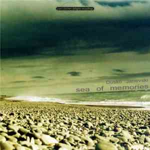 Dusko Janevski - Sea Of Memories