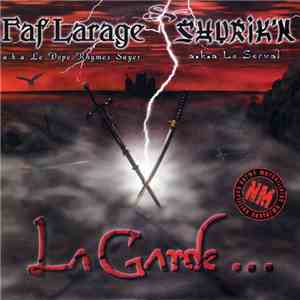 Faf Larage & Shurik'N - La Garde...
