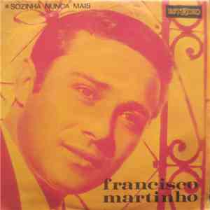 Fernando Martinho - Sozinha Nunca Mais