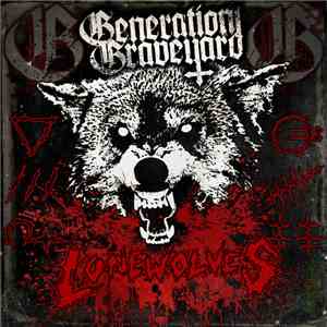 Generation Graveyard - Lonewolves