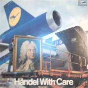 Georg Friedrich Händel - Händel With Care II