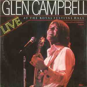 Glen Campbell With The Royal Philharmonic Orchestra - Live At The Royal Fes ...