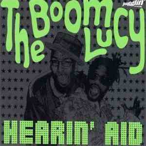 Hearin' Aid - The Boom Lucy