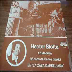 Hector Blotta - Hector Blotta En Medellin