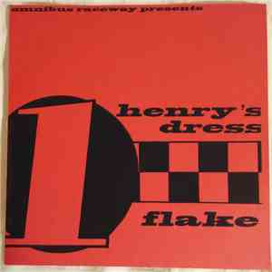 Henry's Dress / Flake  - All This Time For Nothing / Deluca