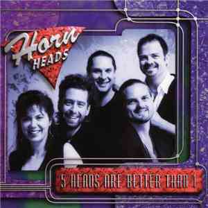 Hornheads - 5 Heads Are Better Than 1
