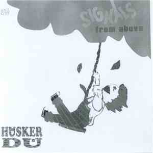 Hüsker Dü - Signals From Above
