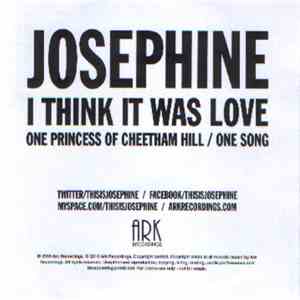 Josephine  - I Think It Was Love
