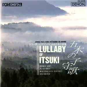 Keiko Abe & Walter Van Hauwe - Lullaby Of Itsuki - Japanese Poetic Scenes F ...