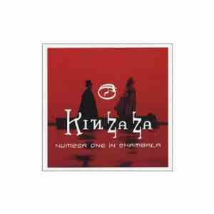 Kin Za Za - Number One In Shambala