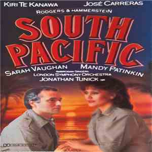 Kiri Te Kanawa / José Carreras / Sarah Vaughan / Mandy Patinkin - South Pacific