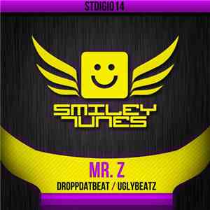 Mr. Z - Droppdatbeat/Uglybeatz
