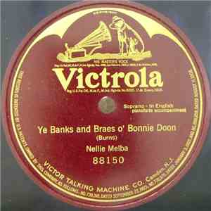 Nellie Melba - Ye Banks And Braes O' Bonnie Doon