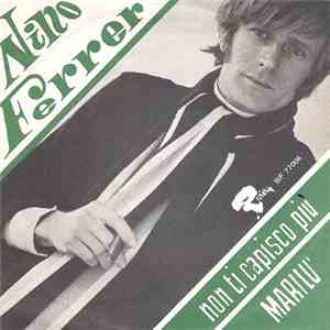 Nino Ferrer - Non Ti Capisco Più / Marilù