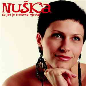 Nuška - Svijet Je Predivno Mjesto