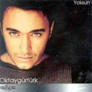 Oktay Gürtürk - Yoksun
