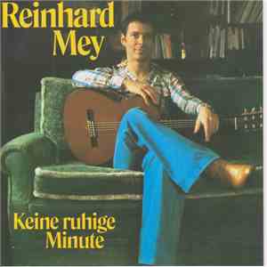 Reinhard Mey - Keine Ruhige Minute